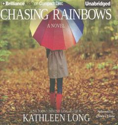Chasing Rainbows by Kathleen Long Paperback Book