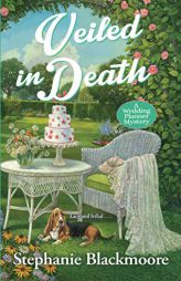 Veiled in Death by Stephanie Blackmoore Paperback Book