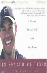 In Search of Tiger by Tom Callahan Paperback Book