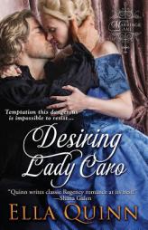 Desiring Lady Caro by Ella Quinn Paperback Book