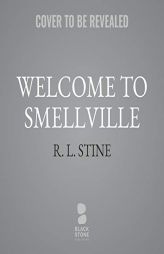 Welcome to Smellville (The Garbage Pail Kids Series) by R. L. Stine Paperback Book