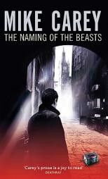 The Naming of the Beasts (Felix Castor) by Mike Carey Paperback Book