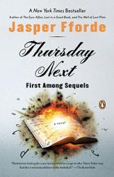 Thursday Next: First Among Sequels: A Thursday Next Novel by Jasper Fforde Paperback Book