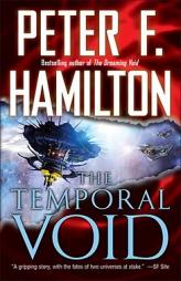 The Temporal Void by Peter F. Hamilton Paperback Book