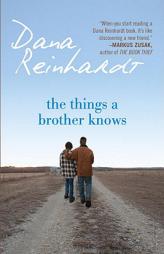 The Things a Brother Knows by Dana Reinhardt Paperback Book