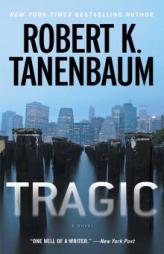 Tragic by Robert K. Tanenbaum Paperback Book