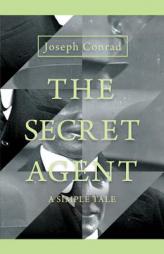 The Secret Agent - A Simple Tale by Joseph Conrad Paperback Book