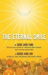 The Eternal Smile: Three Stories by Gene Luen Yang Paperback Book