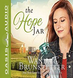 The Hope Jar (The Prayer Jars) by Wanda E. Brunstetter Paperback Book