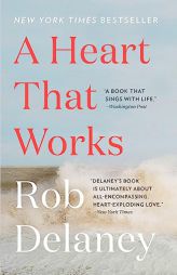 A Heart That Works by Rob Delaney Paperback Book