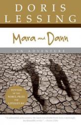 Mara and Dann: An Adventure by Doris May Lessing Paperback Book