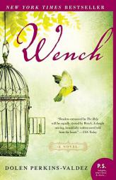 Wench by Dolen Perkins-Valdez Paperback Book