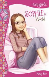 Sophie's World (Sophie Series, Book 1) by Nancy N. Rue Paperback Book