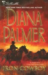 Iron Cowboy by Diana Palmer Paperback Book