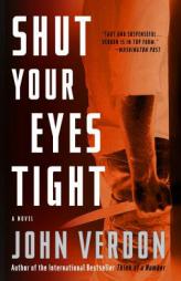 Shut Your Eyes Tight (Dave Gurney, No. 2) by John Verdon Paperback Book