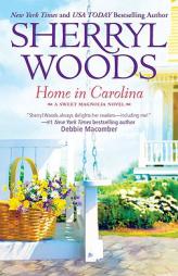 Home in Carolina (Sweet Magnolias) by Sherryl Woods Paperback Book