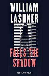 Falls the Shadow (Jo-Beth Sidden Bloodhound Mysteries) by William Lashner Paperback Book