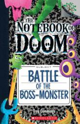 Battle of the Boss-Monster: A Branches Book (the Notebook of Doom #13) by Troy Cummings Paperback Book