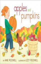 Apples and Pumpkins by Anne Rockwell Paperback Book