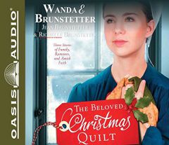 The Beloved Christmas Quilt: Three Stories of Family, Romance, and Amish Faith by Wanda E. Brunstetter Paperback Book