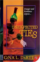 Unexpected Ties by Gina L. Dartt Paperback Book