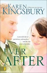 Ever After by Karen Kingsbury Paperback Book