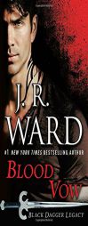 Blood Vow: Black Dagger Legacy by J. R. Ward Paperback Book