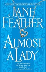 Almost a Lady by Jane Feather Paperback Book