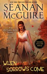 When Sorrows Come: An October Daye Novel by Seanan McGuire Paperback Book