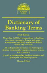 Dictionary of Banking Terms by Thomas P. Fitch Paperback Book