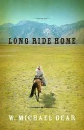 Long Ride Home by W. Michael Gear Paperback Book