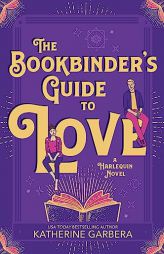 The Bookbinder's Guide to Love (WiCKed Sisters, 1) by Katherine Garbera Paperback Book