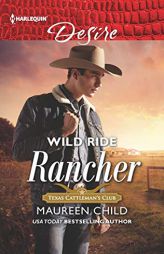 Wild Ride Rancher by Maureen Child Paperback Book