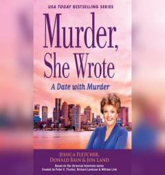 Murder, She Wrote: A Date with Murder by Jessica Fletcher Paperback Book