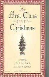 How Mrs. Claus Saved Christmas by Jeff Guinn Paperback Book