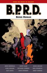 B.P.R.D.: Being Human (B.P.R.D.) by Mike Mignola Paperback Book