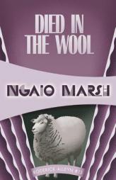 Died in the Wool: Roderick Alleyn #13 by Ngaio Marsh Paperback Book