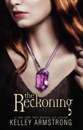 The Reckoning by Kelley Armstrong Paperback Book