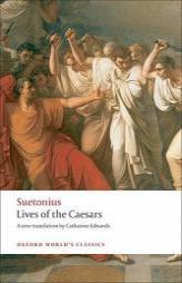 Lives of the Caesars (Oxford World's Classics) by Suetonius Paperback Book