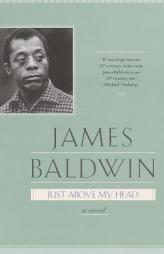 Just Above My Head by James Baldwin Paperback Book