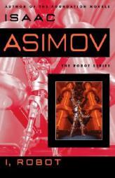 I, Robot by Isaac Asimov Paperback Book