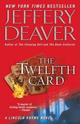 The Twelfth Card  (A Lincoln Rhyme Novel) by Jeffery Deaver Paperback Book