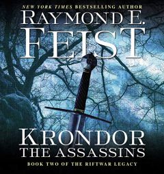 Krondor: The Assassins: Book Two of the Riftwar Legacy (The Riftwar Series: Legacy) by Raymond E. Feist Paperback Book
