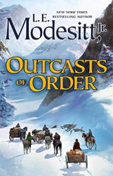 Outcasts of Order by L. E. Modesitt Paperback Book