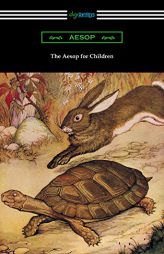 The Aesop for Children (Aesop's Fables for Children) by Aesop Paperback Book