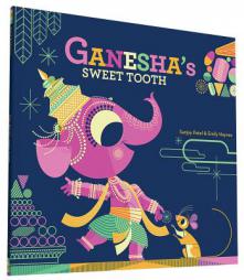 Ganesha's Sweet Tooth by Sanjay Patel Paperback Book