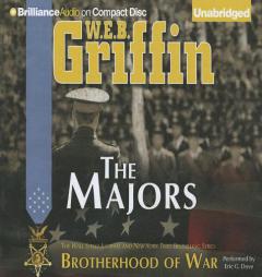 The Majors: Book Three of the Brotherhood of War Series by W. E. B. Griffin Paperback Book