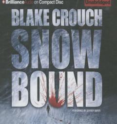 Snowbound by Blake Crouch Paperback Book