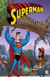 Superman Is a Good Citizen by Christopher Harbo Paperback Book