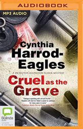Cruel as the Grave (A Bill Slider Mystery, 22) by Cynthia Harrod-Eagles Paperback Book